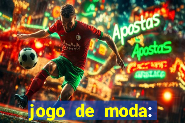 jogo de moda: maquiagem vestir